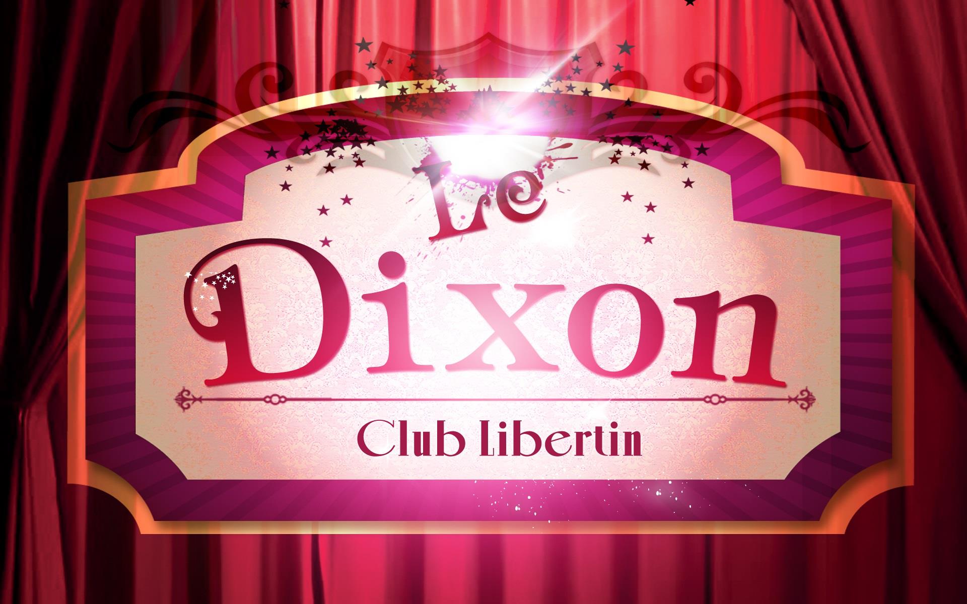 Le Dixon, club privé libertin et échangiste le Dixon